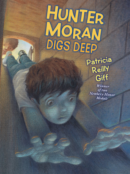 Title details for Hunter Moran Digs Deep by Patricia Reilly Giff - Wait list